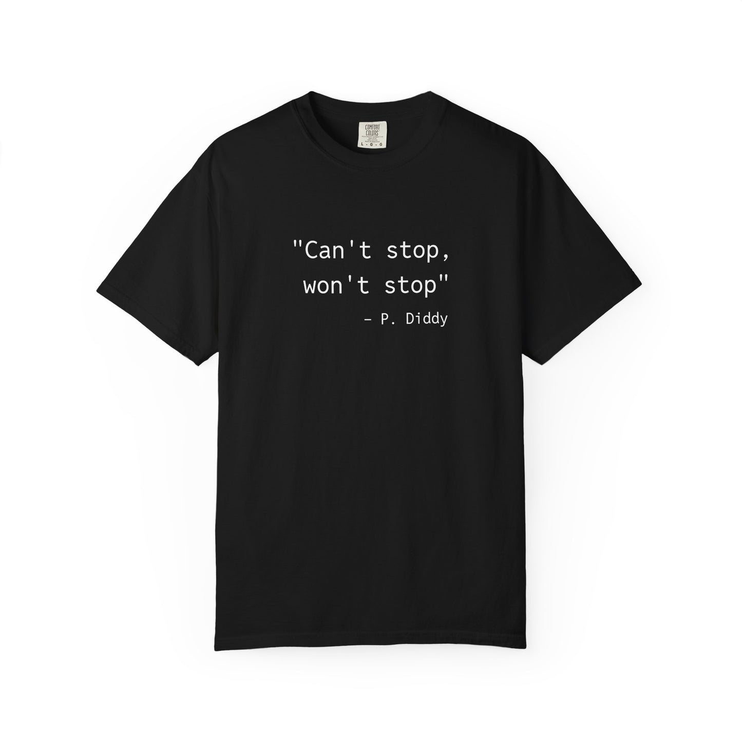 P. Diddy Motivational T-Shirt