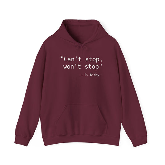 "Can't Stop, Won't Stop" P.diddy hoodie