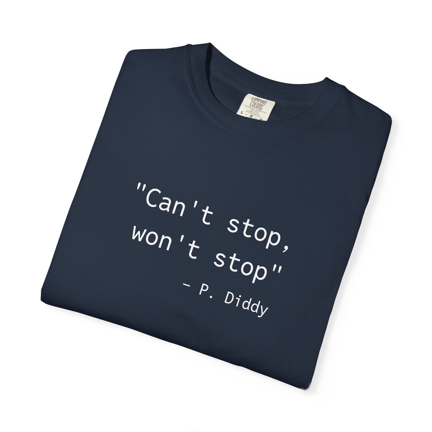 P. Diddy Motivational T-Shirt