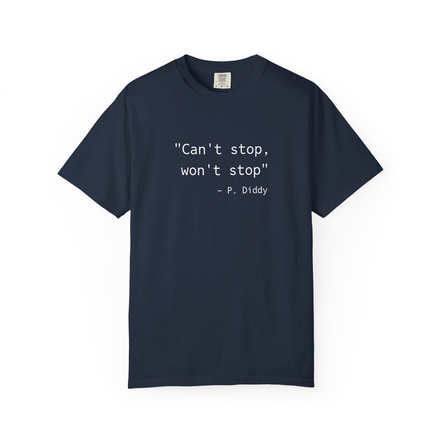 P. Diddy Motivational T-Shirt