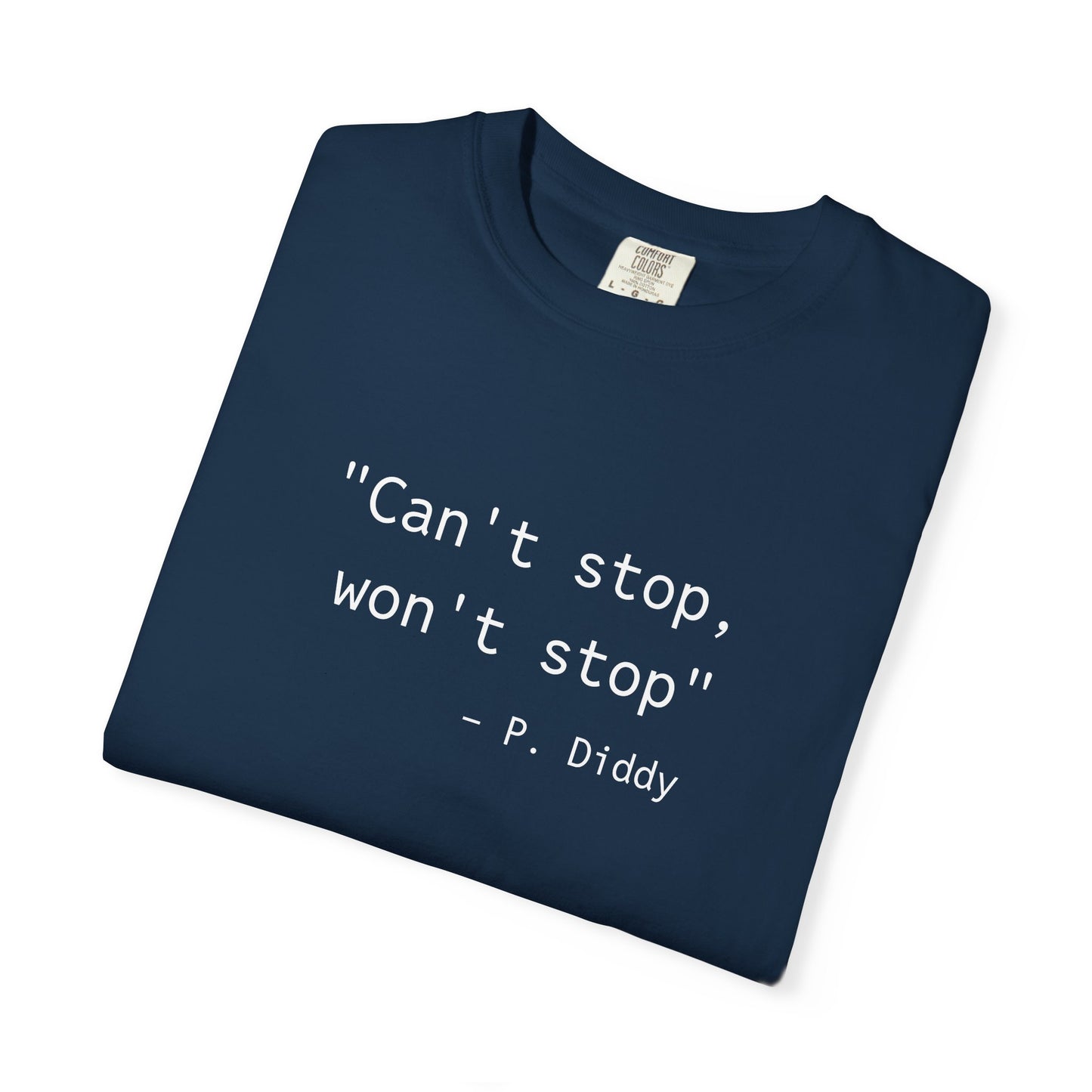P. Diddy Motivational T-Shirt