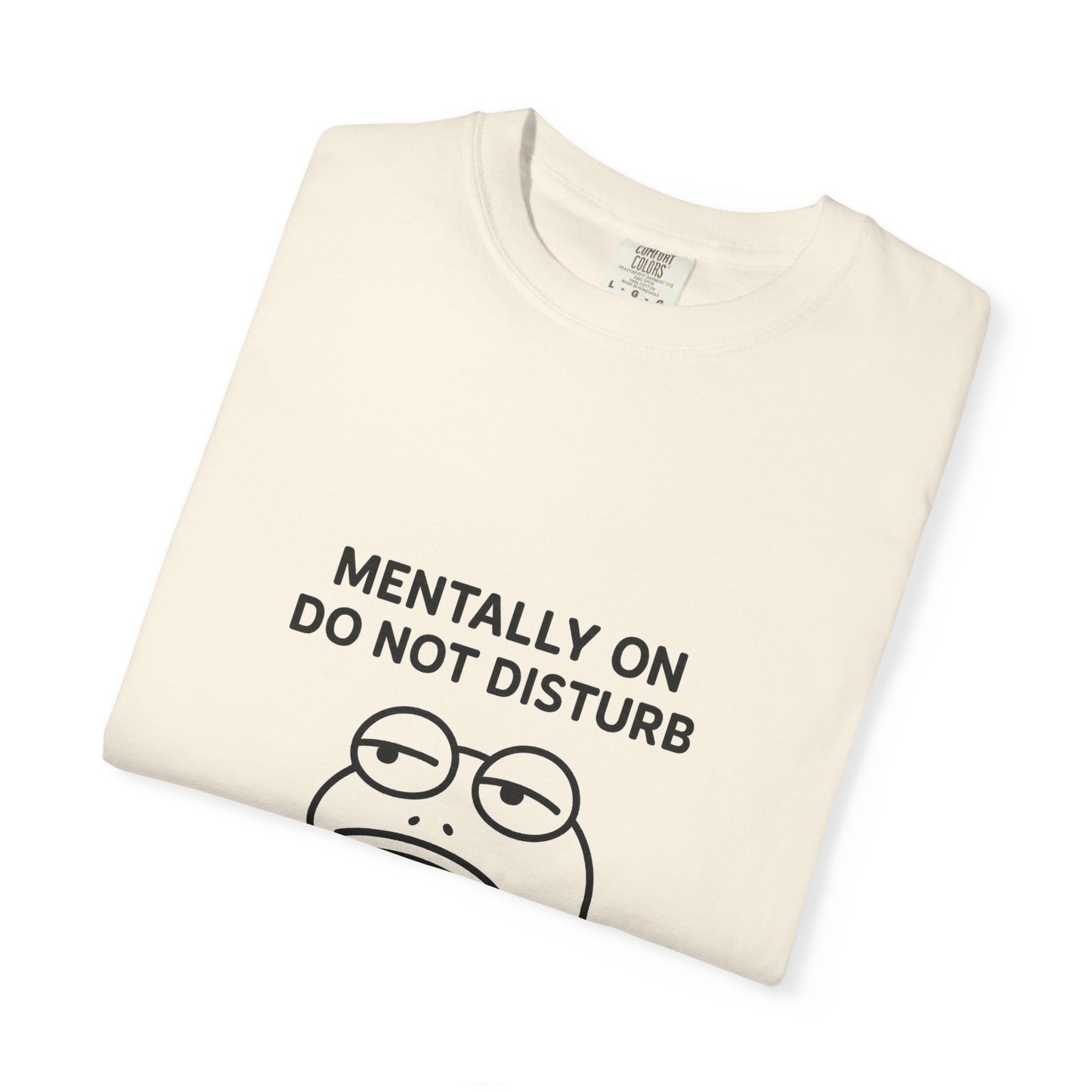 Mentally Do Not Disturb Unisex T-Shirt
