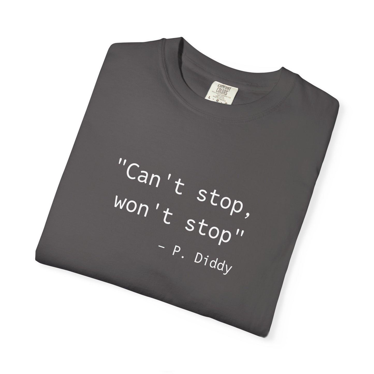 P. Diddy Motivational T-Shirt