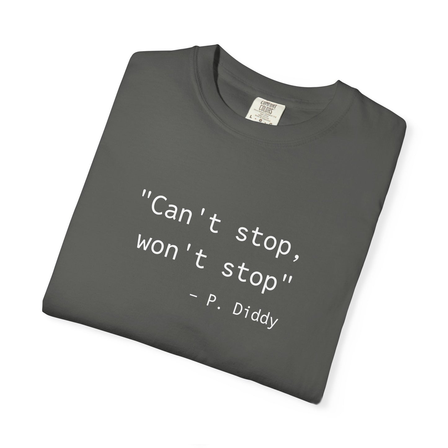 P. Diddy Motivational T-Shirt