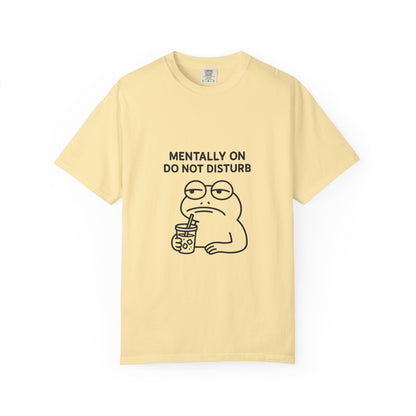 Mentally Do Not Disturb Unisex T-Shirt
