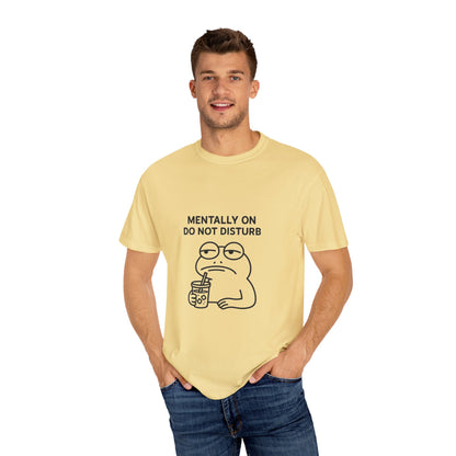 Mentally Do Not Disturb Unisex T-Shirt