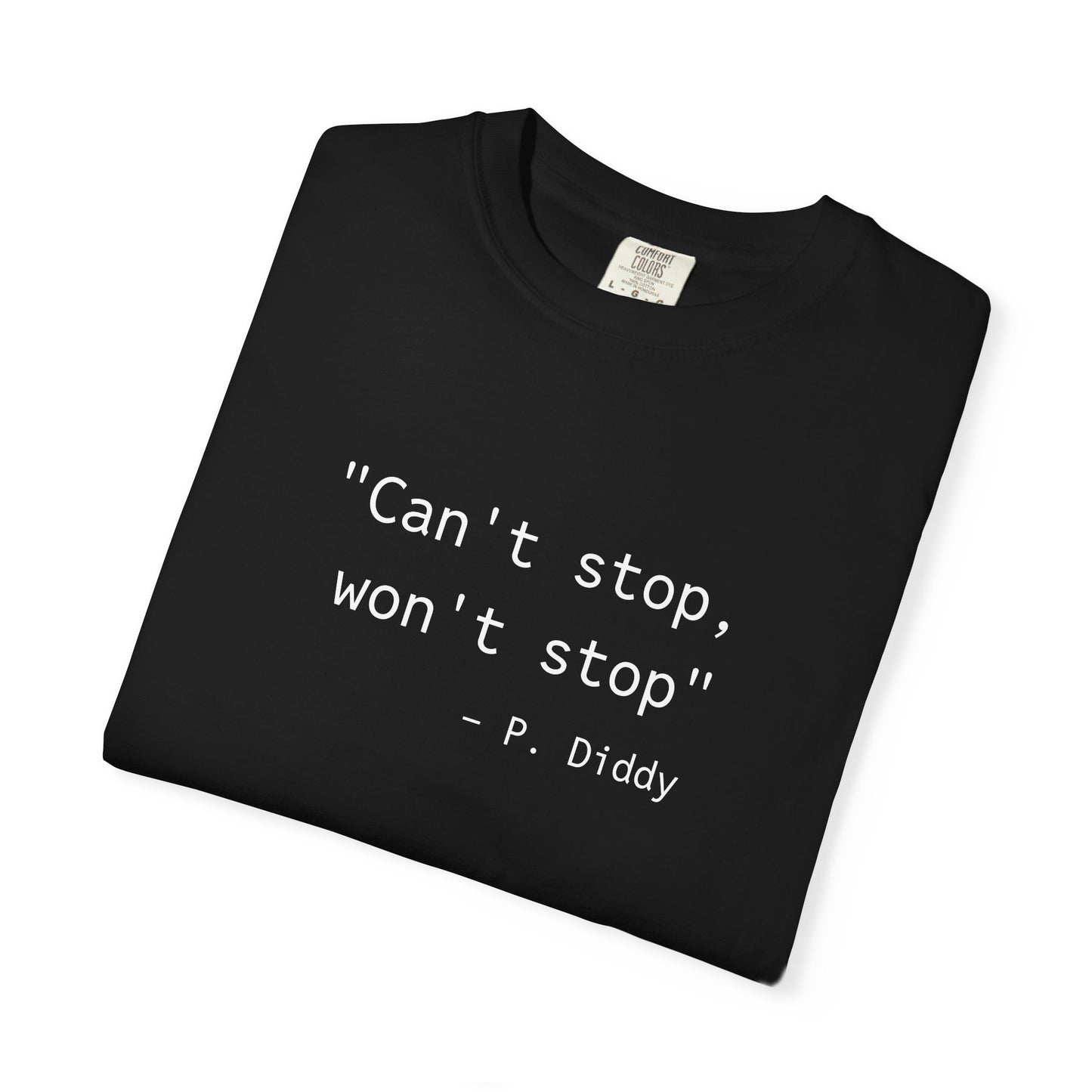 P. Diddy Motivational T-Shirt