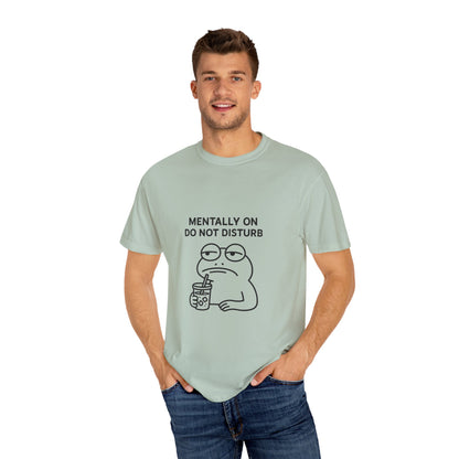 Mentally Do Not Disturb Unisex T-Shirt